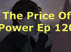 The Price Of Power 120: Epic Game Adventure Continues