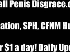 i hope that tiny lil thing aint your cock sph