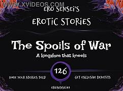 the spoils of war... wanna hear this erotic audio making you cum hard?