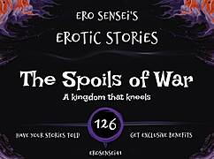 the spoils of war... wanna hear this erotic audio making you cum hard?
