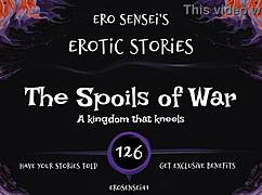 the spoils of war... wanna hear this erotic audio making you cum hard?