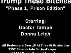 Dr Tampa Trump Bitches Prison Edition - Donna Leigh Spanked Raw!
